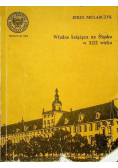 Władza książęca na Śląsku w XIII wieku