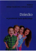 Dziecko w przestrzeni życia społecznego