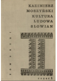 Kultura ludowa słowian Tom 1