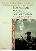 Żołnierze Marka Antoniusza III Legion Galijski