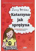 Katarzyna jak sprężyna
