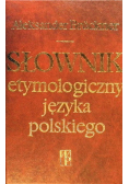 Słownik etymologiczny języka polskiego