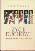 Życie duchowe według reguł klasztornych