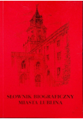 Słownik biograficzny miasta Lublina, tom II