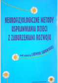 Neurofizjologiczne metody usprawniania dzieci z zaburzeniami rozwoju