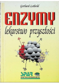 Enzymy lekarstwo przyszłości