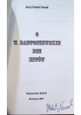 O Bartoszewskim bez mitów