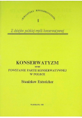 Konserwatyzm oraz powstanie partii konserwatywnej w Polsce Seria 1