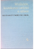 Myśliciele, kronikarze i artyści o sztuce. Od starożytności do 1500