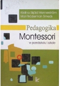 Pedagogika Montessori w przedszkolu i szkole