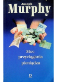 Moc przyciągania pieniądza