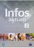 Infos Aktuell Język niemiecki dla liceów i techników Zeszyt ćwiczeń Tom 2