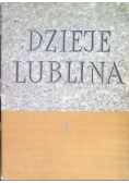 Dzieje Lublina Tom I