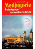 Medjugorie Świadectwo spragnionej duszy