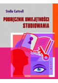 Cottrell Stella - Podręcznik umiejętności studiowania