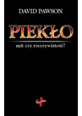 Piekło mit czy rzeczywistość?