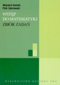 Wstęp do matematyki Zbiór zadań