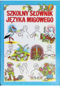 Szkolny słownik języka migowego, Tom I