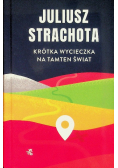Krótka wycieczka na tamten świat