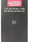 Czy jesteśmy sami we wszechświecie?