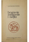 Bogowie magowie i nafta