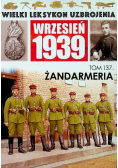 Wielki leksykon uzbrojenia Wrzesień 1939 Tom 137 Żandarmeria
