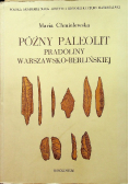 Późny paleolit pradoliny Warszawsko Berlińskiej