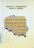 Małe i średnie przedsiębiorstwa w gospodarce rynkowej w Polsce