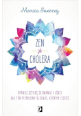 Zen jak cholera