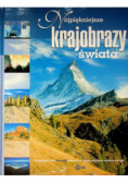 Najpiękniejsze krajobrazy świata