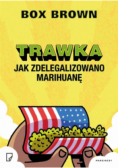 Trawka Jak zdelegalizowano marihuanę