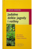 Jadalne dzikie jagody i rośliny