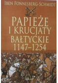 Papieże i krucjaty bałtyckie 1147 - 1254