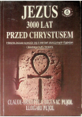 Jezus 3000 lat przed Chrystusem