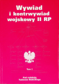 Wywiad i kontrwywiad wojskowy II RP Tom 1