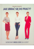 Jak ubrać się do pracy ?