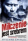Milczenie jest srebrem