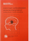 Podstawy usprawniania neurorozwojowego według Berty i Karela Bobathów