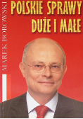 Polskie sprawy duże i małe