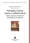Pomiędzy traumą wojny a codziennością