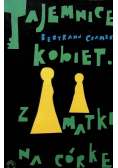 Tajemnice kobiet z matki na córkę