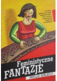 Feministyczne fantazje