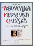 Tradycyjna medycyna chińska dla początkujących