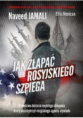 Jak złapać rosyjskiego szpiega