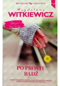 Po prostu bądź