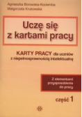 Uczę się z kartami pracy karty pracy dla uczniów z niepełnosprawnością intelektualną Część 1