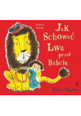 Jak schować Lwa przed Babcią