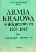Armia Krajowa w dokumentach 1939-1945 Tom  I