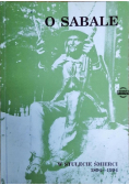 O Sabale w stuleciu śmierci 1894 - 1994