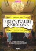 Przywitaj się z królową Gafy wpadki faux pas i inne historie